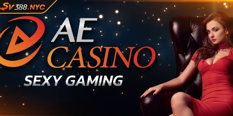 AE Casino SV388, Nền Tảng Cá Cược Hoàn Hảo Cho Game Thủ 2 Giới thiệu thông tin về sảnh AE Casino SV388