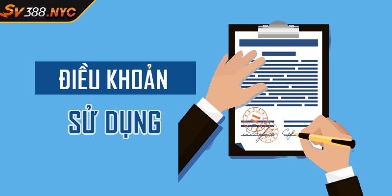 Điều Khoản Sử dụng sv388 3 Những lưu ý về điều khoản sử dụng